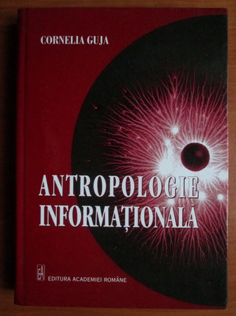 Anticariat: Cornelia Guja - Antropologie informationala