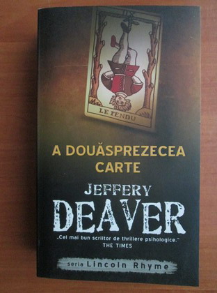 Anticariat: Jeffery Deaver - A douasprezecea carte