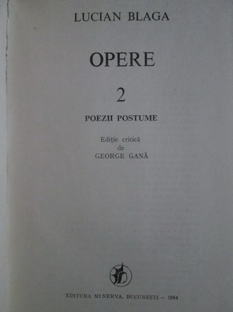Lucian Blaga - Opere, volumul 2 (Poezii postume)