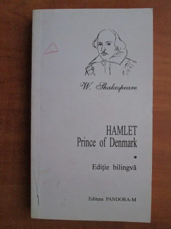 Anticariat: W. Shakespeare - Hamlet, Prince of Denmark (editie bilingva)