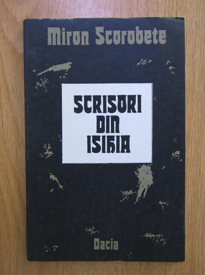 Anticariat: Miron Scorobete - Scrisori din Isihia