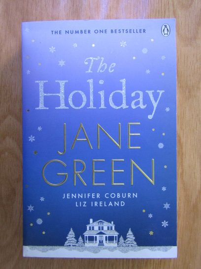 Anticariat: Jane Green - The Holiday