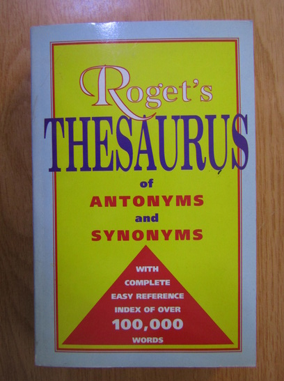 Anticariat: Peter Mark Roget - Roget's thesaurus of antonyms and synonyms