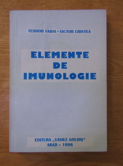 Anticariat: Teodor Vaida, Victor Cristea - Elemente de imunologie