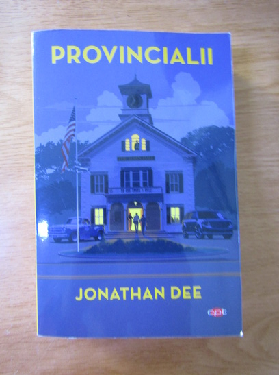 Anticariat: Jonathan Dee - Provincialii