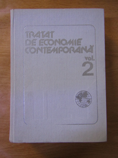 Anticariat: Tratat de economie contemporana (volumul 2)