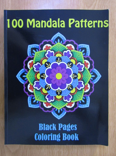 Anticariat: 100 mandala patterns. Black pages coloring book