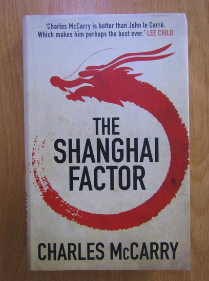 Anticariat: Charles McCarry - The Shanghai factor