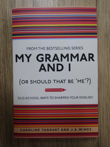 Anticariat: Caroline Taggart - My grammar and I (or should that be me?)