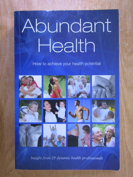 Anticariat: Cyndi OMeara - Abundent health. How to achieve your health potential