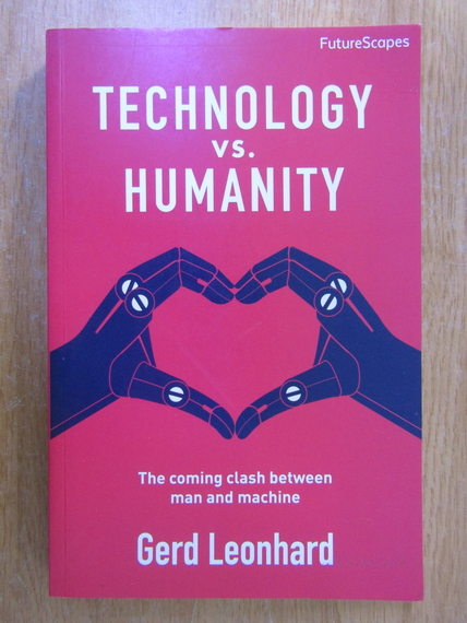 Anticariat: Gerd Leonhard - Technology vs. humanity. The coming clash between man and machine