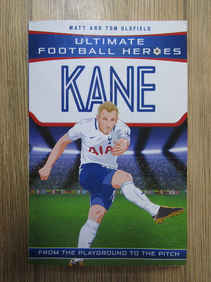 Anticariat: Matt Oldfield - Classic football heroes: Kane