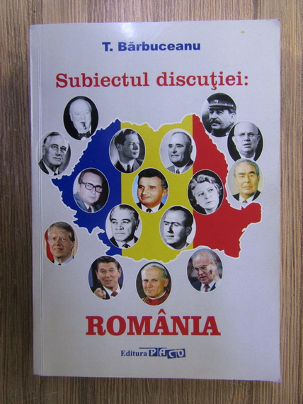 Anticariat: Tatiana Barbuceanu - Subiectul discutiei: Romania