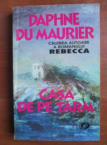 Anticariat: Daphne du Maurier - Casa de pe tarm