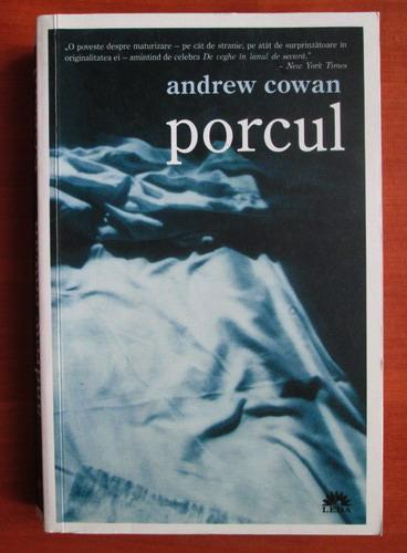 Anticariat: Andrew Cowan - Porcul