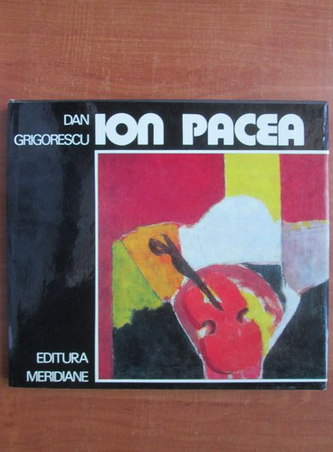 Anticariat: Dan Grigorescu - Ion Pacea
