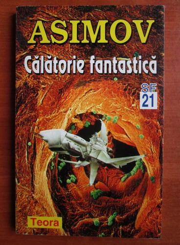 Anticariat: Isaac Asimov - Calatorie fantastica