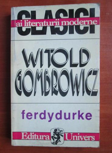 Anticariat: Witold Gombrowicz - Ferdydurke