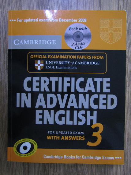 Certificate In Advanced English For Updated Exam. With Answers (volumul ...