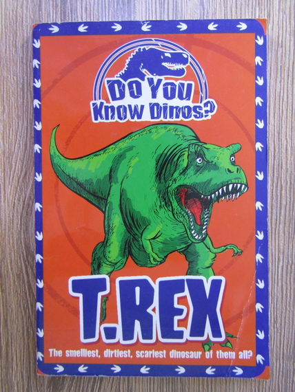 Anticariat: Michael Benton, Valerie Wilding, Ben Newman - Do you know dinos? T. Rex