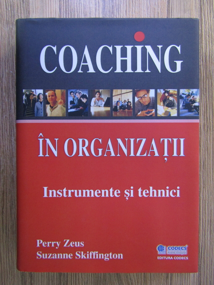 Anticariat: Perry Zeus - Coaching in organizatii. Instrumente si tehnici