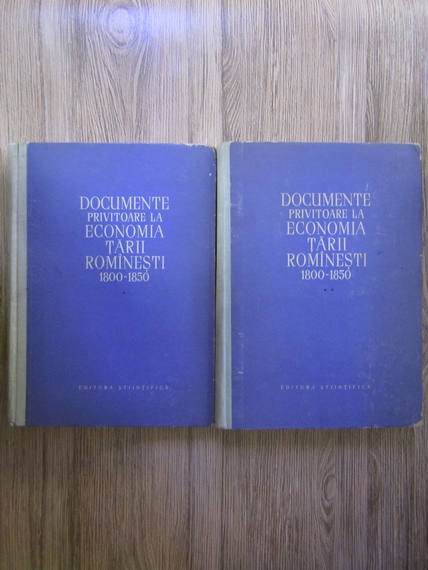 Anticariat: Documente privitoare la economia Tarii Romanesti 1800-1850 (2 volume)