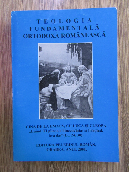 Anticariat: Corneliu Sirbu - Teologia fundamentala ortodoxa romaneasca