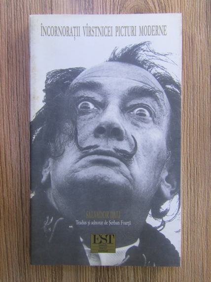 Anticariat: Salvador Dali - Incornoratii varstnicei picturi moderne