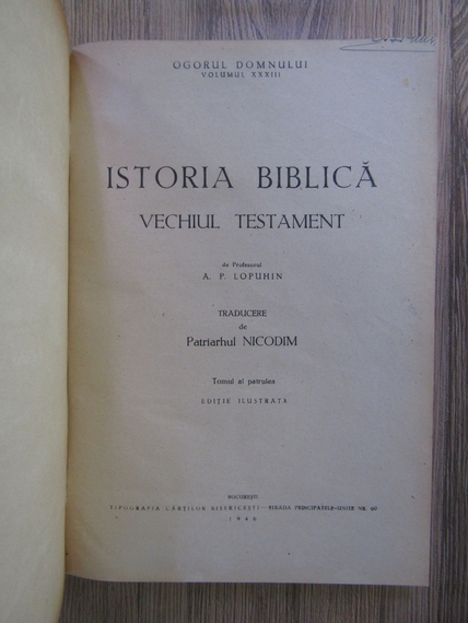A. P. Lopuhin - Istoria biblica in lumina cercetarilor si descoperirilor celor mai noua (volumele 4, 5, 6)