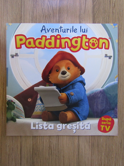 Anticariat: Aventurile lui Paddington. Lista gresita