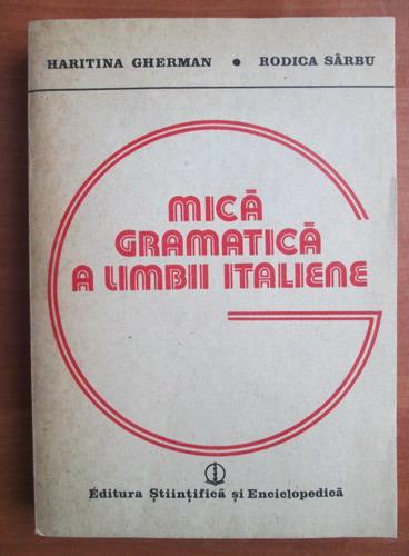 Anticariat: Haritina Gherman - Mica gramatica a limbii italiene