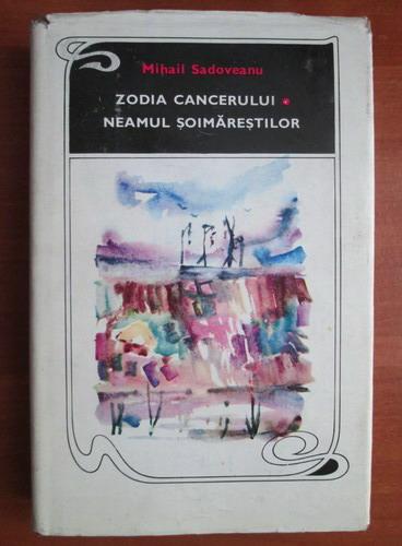 Anticariat: Mihail Sadoveanu - Zodia cancerului. Neamul Soimarestilor (coperti cartonate)