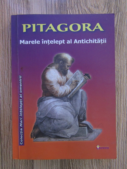 Anticariat: Ovidiu Buruiana - Pitagora. Marele intelept al Antichitatii