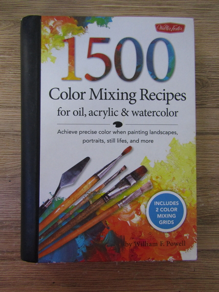 Anticariat: William F. Powell - 1500 color mixing recipes for oil, acrylic and watercolor