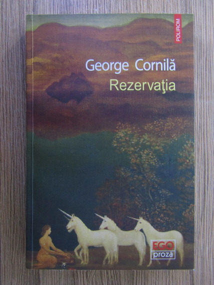 Anticariat: George Cornila - Rezervatia