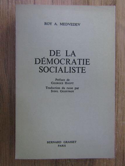 Anticariat: Roy Medvedev - De la democratie socialiste
