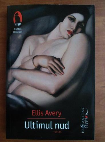Anticariat: Ellis Avery - Ultimul nud