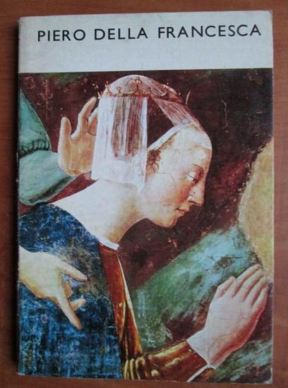 Anticariat: Grigore Arbore - Piero Della Francesca