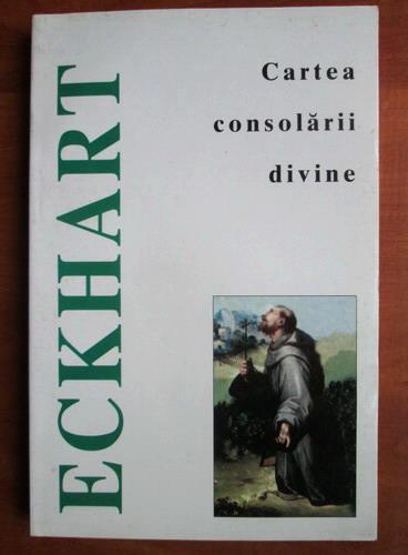 Masaccio Oxidize Hollywood Meister Eckhart - Cartea consolarii divine - Cumpără