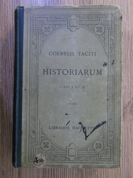 Anticariat: Cornelii Taciti - Historiarum (libri I, II, 1920)
