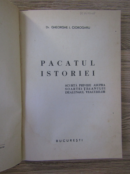 Gheorghe I. Ciorogoru - Pacatul istoriei