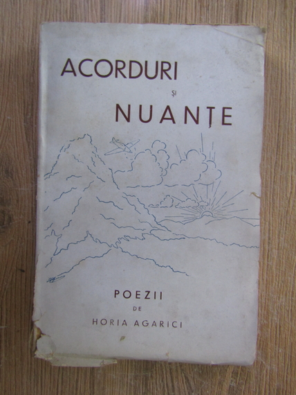 Anticariat: Horia Agarici - Acorduri si nuante (1942)