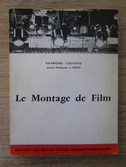 Anticariat: Raymond Louveau - Le montage de film