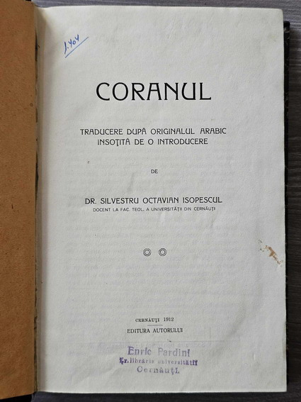 Coranul, traducere dupa originalul arabic insotita de o introducere de Silvestru Octavian Isopescul (1912)