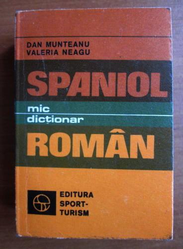 Anticariat: Dan Munteanu - Mic dictionar spaniol-roman
