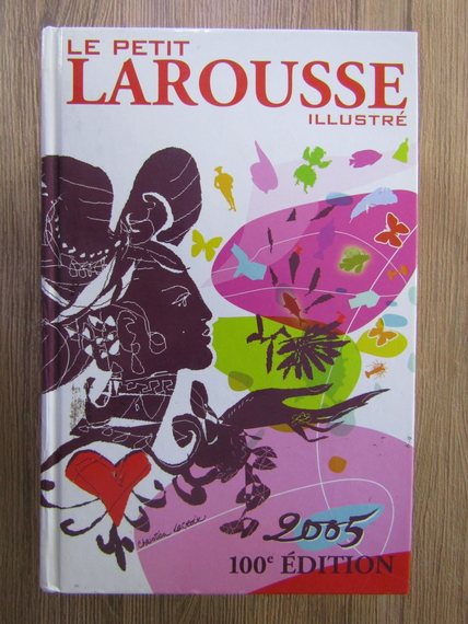 Le Petit Larousse illustré : en couleurs