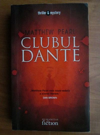 Anticariat: Matthew Pearl - Clubul Dante
