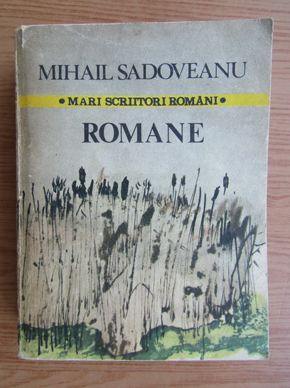 Anticariat: Mihail Sadoveanu - Romane