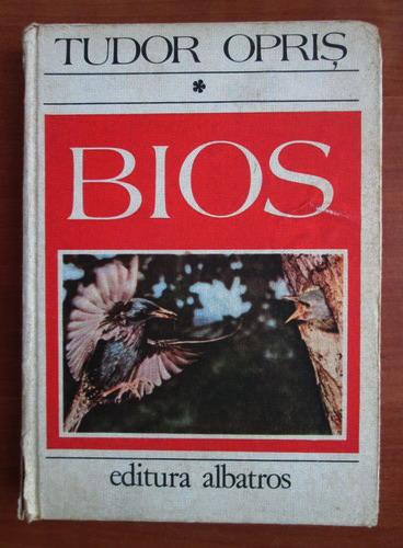 Anticariat: Tudor Opris - Bios (volumul 1)
