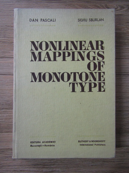 Anticariat: Dan Pascali - Nonlinear mappings of monotone type